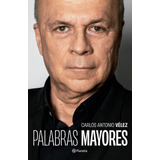 Palabras Mayores ( Libro Nuevo Y Original )