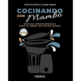 Cocinando Con Mambo, De Patricia Cotán García. Editorial Anaya Multimedia, Tapa Blanda En Español, 2021