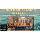 Comedor Imperial Clásico - Casa De Las Lomas