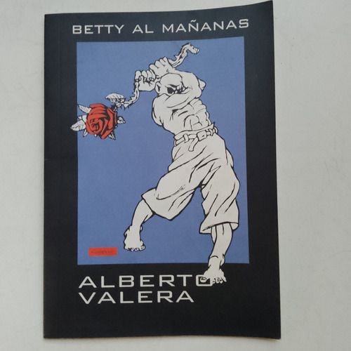 Alberto Valera Betty Al Mañanas Poesía Ed Aut Tapa Rocambole