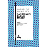 San Manuel Bueno, Mártir De Miguel De Unamuno - Austral
