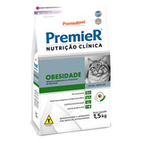 Ração Premier Nutrição Clínica Obesidade Gato Adulto 1,5kg