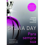 Trilogia Crossfire  Sylvia Day - Novo E Lacrado