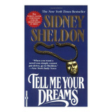 Tell Me Your Dreams, De Sheldon, Sidney. Editorial Imp. Hachette   Hachette Book Group, Tapa Blanda En Inglés