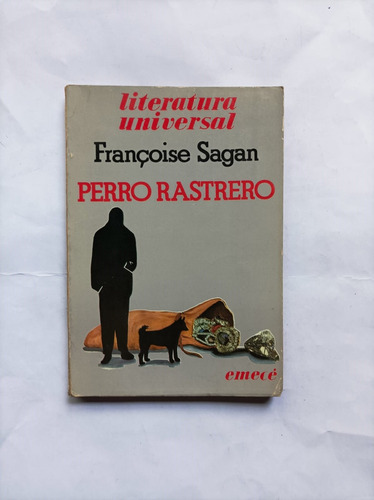 Perro Rastrero . Françoise Sagan