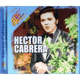 Hector Cabrera - 40 Años