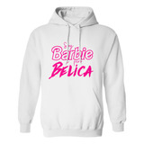 Sudadera Soy Barbie Belica Corridos Tumbados