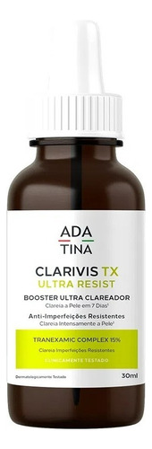 Sérum Clarivis Tx Ultra Resist Clareador Melasma Ada Tina Momento De Aplicação Dia/noite