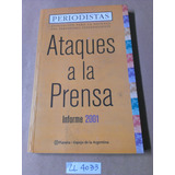 Ataques A La Prensa Periodistas Independientes Planeta 2001