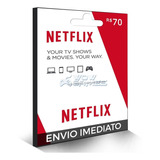 Cartão Assinatura Netflix R$ 70 Reais - Envio Na Hora !