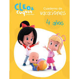 Cuaderno Vacaciones Cleo Y Cuquin - 4 Aãâ±os (cleo Y Cuquãân. Actividades), De Vários Autores. Editorial Beascoa, Tapa Blanda En Español