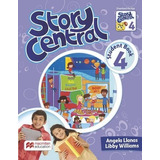 Story Central 4 - Student's Book +  Ebook + Reader Macmillan