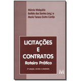 Licitações E Contratos - 2 Ed./2001: Roteiro Prático, De Santos, Marcia W. B.. Editora Malheiros Editores Ltda, Capa Mole Em Português, 2001