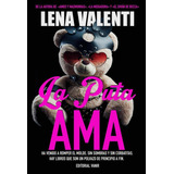Libro: La Puta Ama. Valenti, Lena. Editorial Vanir