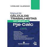 Manual De Cálculos Trabalhistas Com Aplicação Ao Pje-calc 