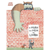 O Muro No Meio Do Livro, De Agee, Jon. Editora Schwarcz Sa, Capa Dura Em Português, 2019