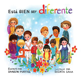 Est Bien Ser Diferente: Un Libro Infantil Ilustrado Sobre La