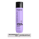 Shampoo Sin Sulfatos Fortalecedor Cabello Rubio Decolorado Unbreak My Blonde 300ml Matrix