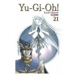 Yu Gi Oh: Yu Gi Oh, De Kazuki Takahashi. Serie Yu Gi Oh, Vol. 21. Editorial Panini, Tapa Blanda, Edición 1 En Español, 2023