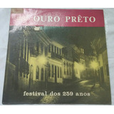 Lp Ouro Preto-festival Dos 259 Anos (psp-lp-1899)