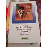 Locos De Verano-jettatore Gregorio De Laferrere Ed Losada