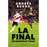 Final De Nuestras Vidas, La - Andres Burgo