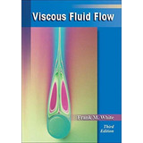 Book : Viscous Fluid Flow (mcgraw-hill Mechanical...