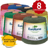 Kit Barbante Euroroma 1kg Fio Nº8 - 8 Und Escolha Sua Cor