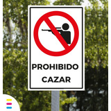 Señaletica Prohibido Cazar 45x30cm Metálica