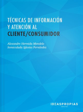 Técnicas De Información Y Atención Al Cliente/consumidor