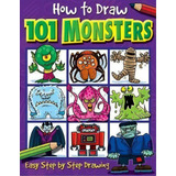 How To Draw 101 Monsters, De Dan Green. Editorial Imagine That, Tapa Blanda En Inglés