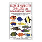 Peces De Arrecifes Coralinos, De Lieske, E. Y Myers, R.. Editorial Omega, Tapa Blanda En Español
