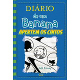 Diário De Um Banana 12: Apertem Os Cintos, De Kinney, Jeff. Série Diário De Um Banana Vergara & Riba Editoras, Capa Mole Em Português, 2017