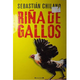 Riña De Gallos - Sebastián Chilano