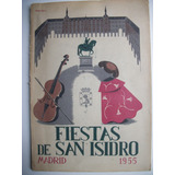 Corridas Toros Fiestas San Isidro Madrid 1955 Programa  C130