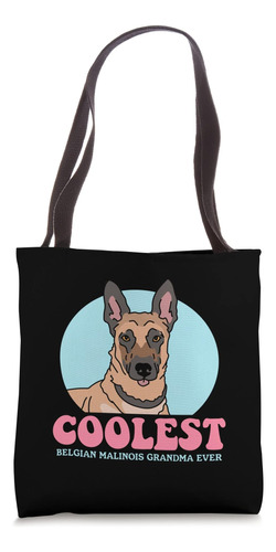 Abuela Belga Malinois | Dueño Del Perro Malinois Bolsa De Te