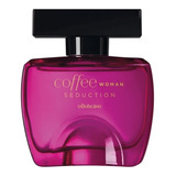 Coffee Woman Seduction Desodorante Colônia 100ml + Brinde