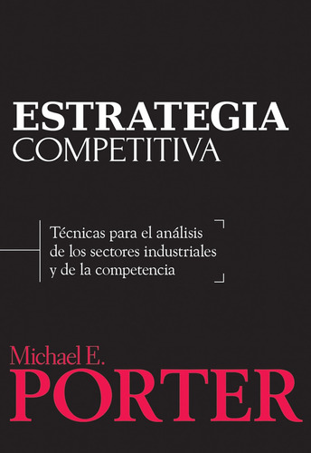 Estratégia Competitiva, De Porter. Grupo Editorial Patria, Tapa Blanda En Español, 2015