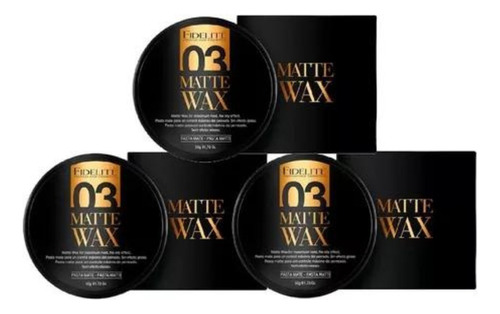 Cera Mate Fidelite 03 Matte Wax Pomada 50gr Kit Combo X3 