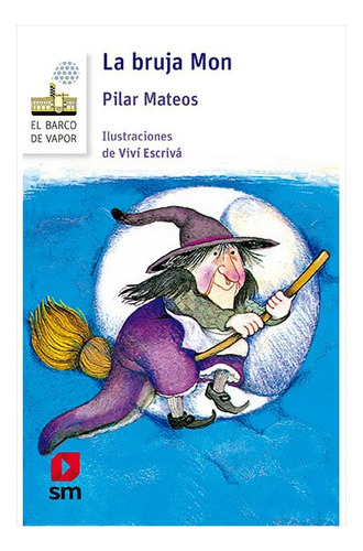 Libro La Bruja Mon - Pilar Mateos