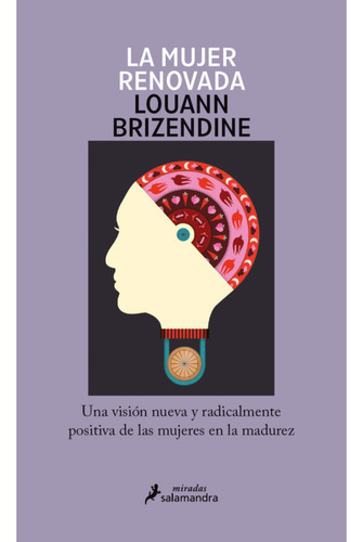 La Mujer Renovada, De Brizendine; Louann. Editorial Salamandra, Tapa Blanda, Edición 1 En Español, 2023