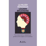 La Mujer Renovada, De Brizendine; Louann. Editorial Salamandra, Tapa Blanda, Edición 1 En Español, 2023