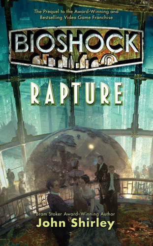 Libro Bioshock Rapture By John Shirley