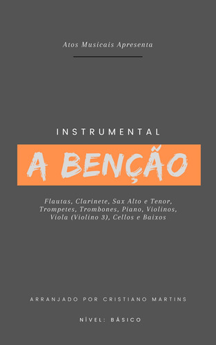 A Benção - Arranjo Instrumental (partituras)