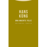 Una Muerte Feliz - Kung Hans