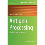 Antigen Processing - Peter Van Endert (hardback)