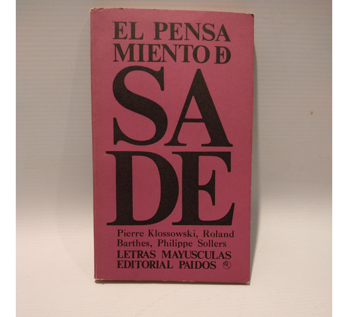 El Pensamiento De Sade Klossowski Barthes Sollers Paidos