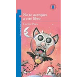 No Te Acerques A Este Libro