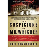 Libro The Suspicions Of Mr. Whicher - Kate Summerscale