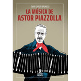 Musica De Piazzola   La - Musica